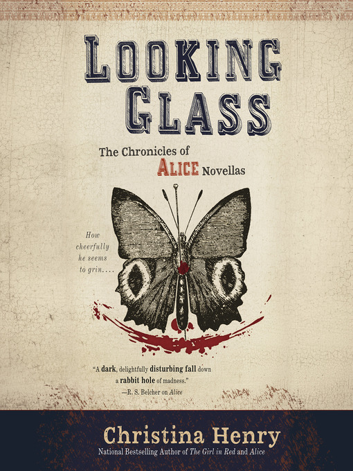 Title details for Looking Glass by Christina Henry - Available